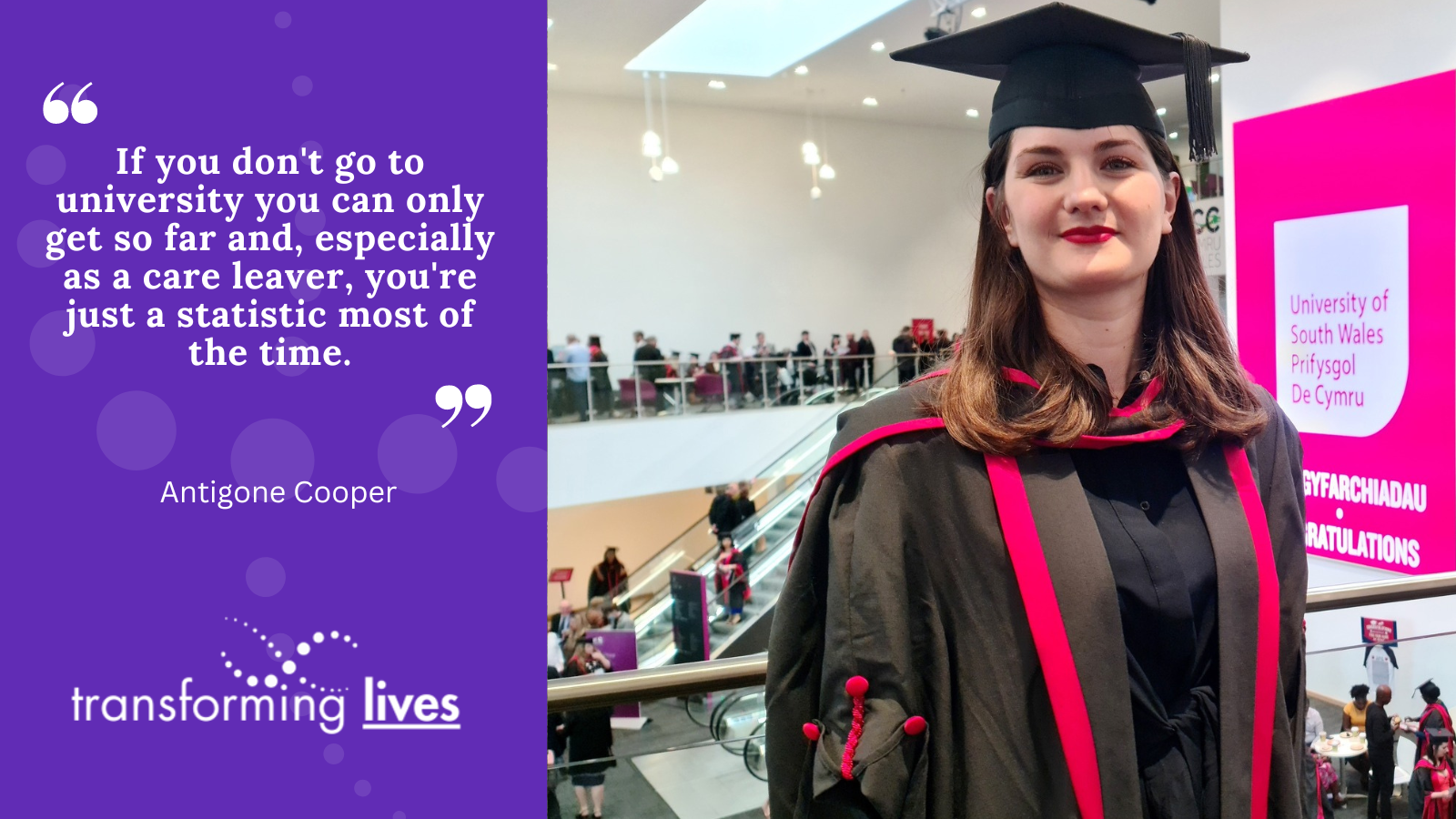 Photo of Antigone with quote: “If you don't go to university you can only get so far and, especially as a care leaver, you're just a statistic most of the time,” 